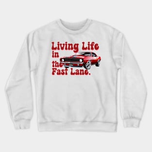 vintage car Living life in the fast lane Crewneck Sweatshirt